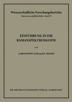Einführung in die Ramanspektroskopie von Brandmüller,  Josef, Kriegsmann,  H., Matz,  G., Moser,  Heribert, Raman,  C.V. Sir