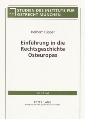 Einführung in die Rechtsgeschichte Osteuropas von Küpper,  Herbert