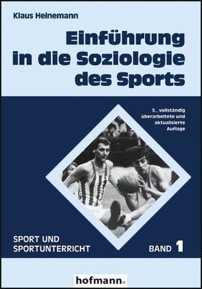 Einführung in die Soziologie des Sports von Heinemann,  Klaus