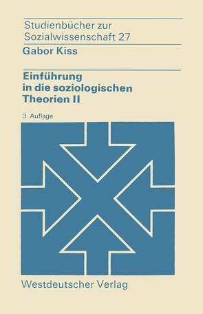 Einführung in die soziologischen Theorien II von Kiss,  Gábor