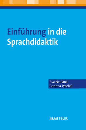 Einführung in die Sprachdidaktik von Neuland,  Eva, Peschel,  Corinna