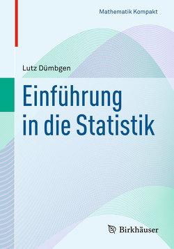 Einführung in die Statistik von Dümbgen,  Lutz
