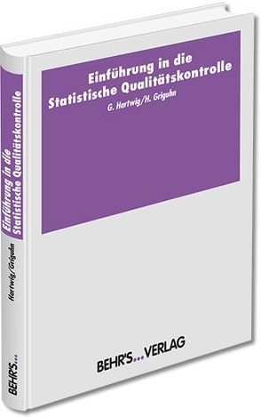 Einführung in die Statistische Qualitätskontrolle von Griguhn,  Heiko, Hartwig,  Gert