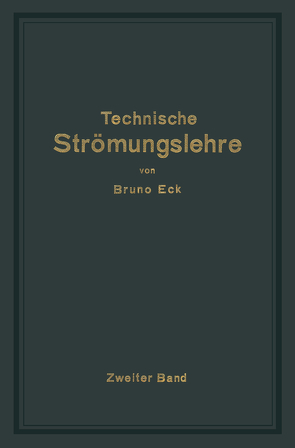 Einführung in die technische Strömungslehre von Eck,  Bruno