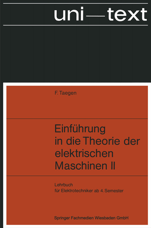 Einführung in die Theorie der elektrischen Maschinen II von Taegen,  Frank