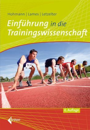 Einführung in die Trainingswissenschaft von Hohmann,  Andreas, Lames,  Martin, Letzelter,  Manfred