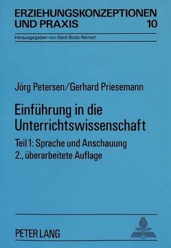 Einführung in die Unterrichtswissenschaft von Petersen,  Jörg, Priesemann,  Gerhard