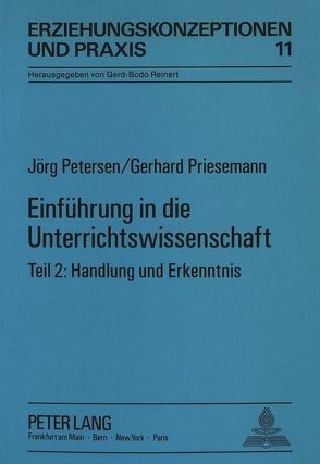 Einführung in die Unterrichtswissenschaft von Petersen,  Jörg, Priesemann,  Gerhard