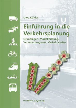 Einführung in die Verkehrsplanung. von Köhler,  Uwe