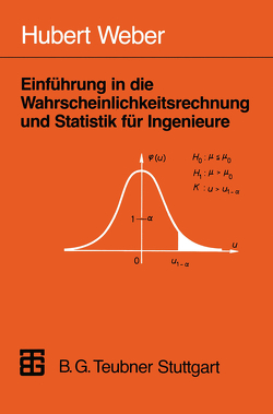 Einführung in die Wahrscheinlichkeitsrechnung und Statistik für Ingenieure von Weber,  Hubert