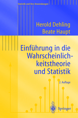 Einführung in die Wahrscheinlichkeitstheorie und Statistik von Dehling,  Herold, Haupt,  Beate