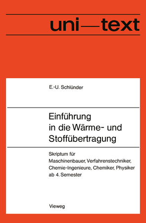 Einführung in die Wärme- und Stoffübertragung von Schlünder,  Ernst-Ulrich