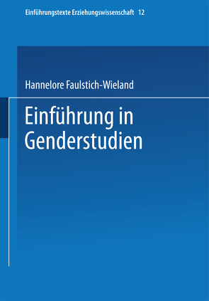 Einführung in Genderstudien von Faulstich-Wieland,  Hannelore