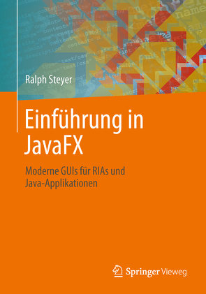 Einführung in JavaFX von Steyer,  Ralph