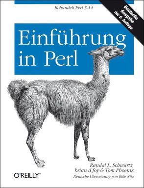 Einführung in Perl von d foy,  brian, L. Schwartz,  Randal, Phoenix,  Tom