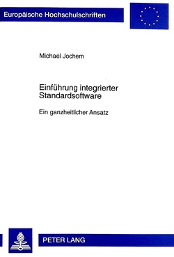 Einführung integrierter Standardsoftware von Jochem,  Michael
