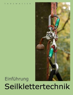 Einführung Seilklettertechnik von Sadewasser,  Thomas