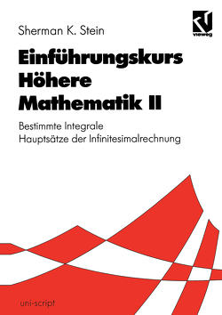 Einführungskurs Höhere Mathematik II von Erhardt-Ferron,  Angelika, Stein,  Sherman K., Streeruwitz,  Ernst, Walter,  Hildebrand
