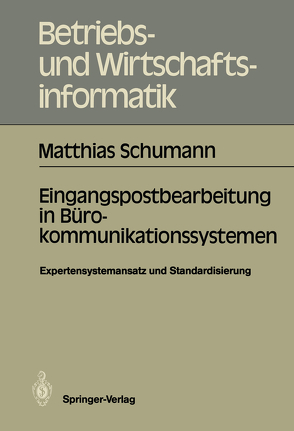 Eingangspostbearbeitung in Bürokommunikationssystemen von Schumann,  Matthias