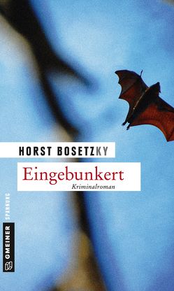 Eingebunkert von Bosetzky,  Horst (-ky)