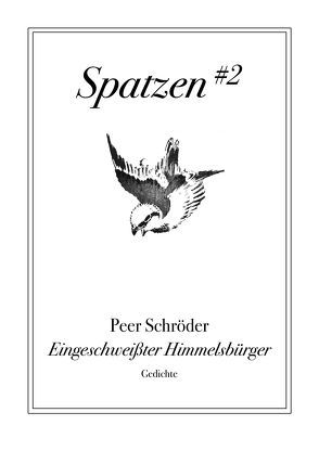 Eingeschweißter Himmelsbürger von Schröder,  Peer