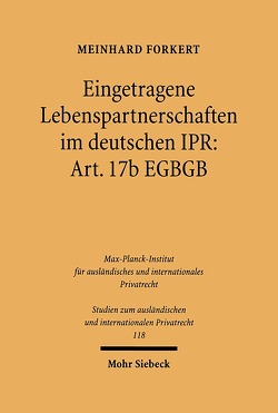 Eingetragene Lebenspartnerschaften im deutschen IPR: Art. 17b EGBGB von Forkert,  Meinhard