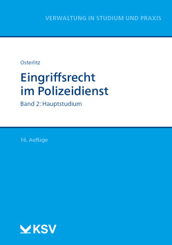 Eingriffsrecht im Polizeidienst (Bd. 2/2) von Osterlitz,  Thomas
