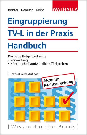 Eingruppierung TV-L in der Praxis von Gamisch,  Annett, Mohr,  Thomas, Richter,  Achim