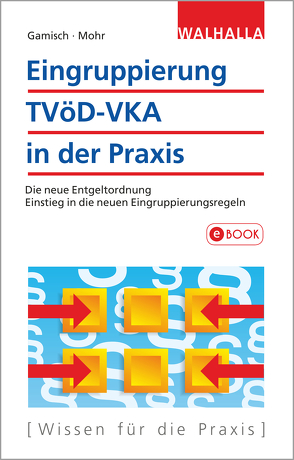 Eingruppierung TVöD-VKA in der Praxis von Gamisch,  Annett, Mohr,  Thomas