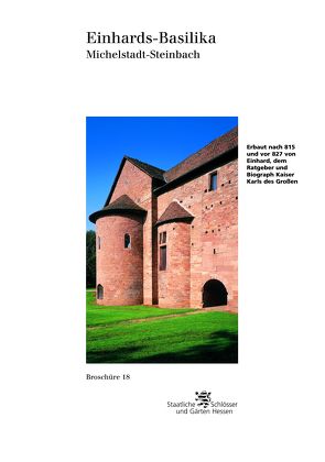 Einhards-Basilika Michelstadt-Steinbach von Diverse, Ludwig,  Thomas, Verwaltung der Staatlichen Schlösser und Gärten Hessen