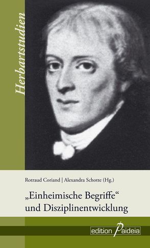 „Einheimische Begriffe“ und Disziplinentwicklung von Coriand,  Rotraud, Schotte,  Alexandra