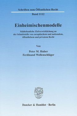 Einheimischenmodelle. von Huber,  Peter M., Wollenschläger,  Ferdinand