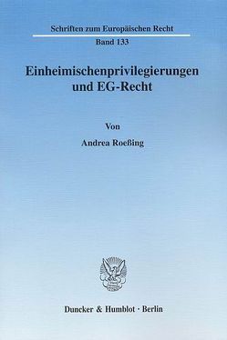 Einheimischenprivilegierungen und EG-Recht. von Roeßing,  Andrea