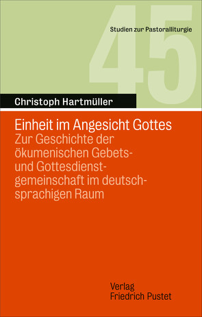 Einheit im Angesicht Gottes von Hartmüller,  Christoph