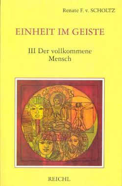 Einheit im Geiste von Scholtz-Wiesner,  Múrshida R von