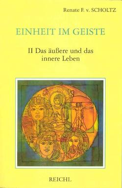 Einheit im Geiste / Einheit im Geiste von Scholtz-Wiesner,  Múrshida R von