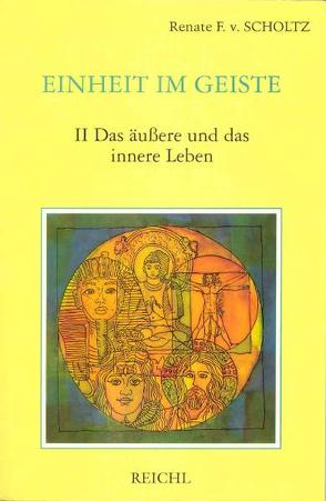 Einheit im Geiste / Einheit im Geiste von Scholtz-Wiesner,  Múrshida R von