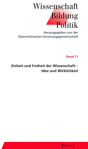 Einheit und Freiheit der Wissenschaft – Idee und Wirklichkeit von Magerl,  Gottfried, Schmidinger,  Heinrich