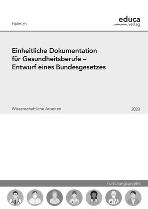 Einheitliche Dokumentation für Gesundheitsberufe von Halmich,  Michael