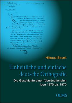 Einheitliche und einfache deutsche Orthografie von Strunk,  Hiltraud