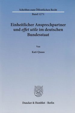 Einheitlicher Ansprechpartner und effet utile im deutschen Bundesstaat. von Quaas,  Kati