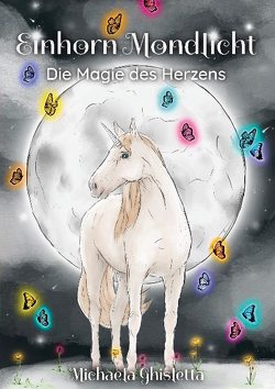 Einhorn Mondlicht von Ghisletta,  Michaela