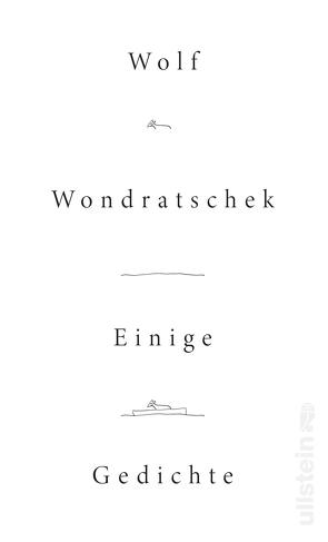 Einige Gedichte von Wondratschek,  Wolf