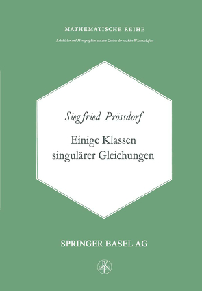 Einige Klassen Singulärer Gleichungen von Prössdorf,  S.