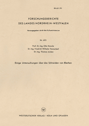 Einige Untersuchungen über das Schneiden von Blechen von Kienzle,  Otto