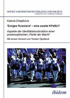 „Einiges Russland’“– eine zweite KPdSU? von Chepikova,  Ksenia, Oppelland,  Torsten, Umland,  Andreas