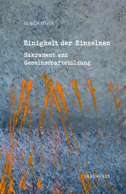 Einigkeit der Einzelnen von Colsman,  Erich, Meier,  Ulrich, van Alstein,  Mathijs