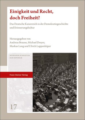 Einigkeit und Recht, doch Freiheit? von Braune,  Andreas, Dreyer,  Michael, Lang,  Markus, Lappenküper,  Ulrich