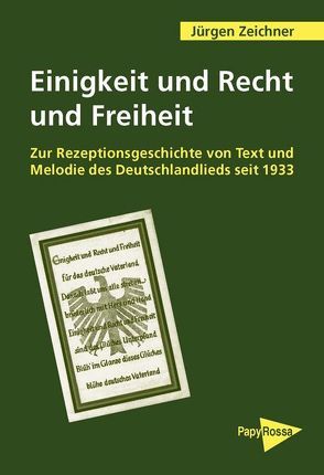 Einigkeit und Recht und Freiheit von Zeichner,  Jürgen