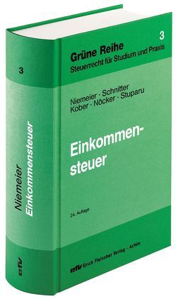 Einkommensteuer von Kober,  Michael, Niemeier,  Gerhard, Nöcker,  Gregor, Schnitter,  Georg, Stuparu,  Siegfried